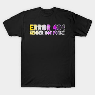 Error 404 - Gender Not Found T-Shirt